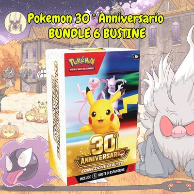Pokemon 30 ° Anniversario BUNDLE 6 BUSTINE